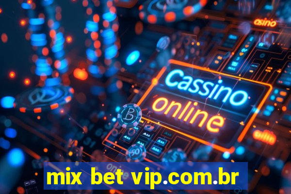 mix bet vip.com.br